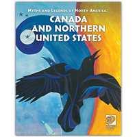 Famous Myths and Legends of Canada and Northern United States